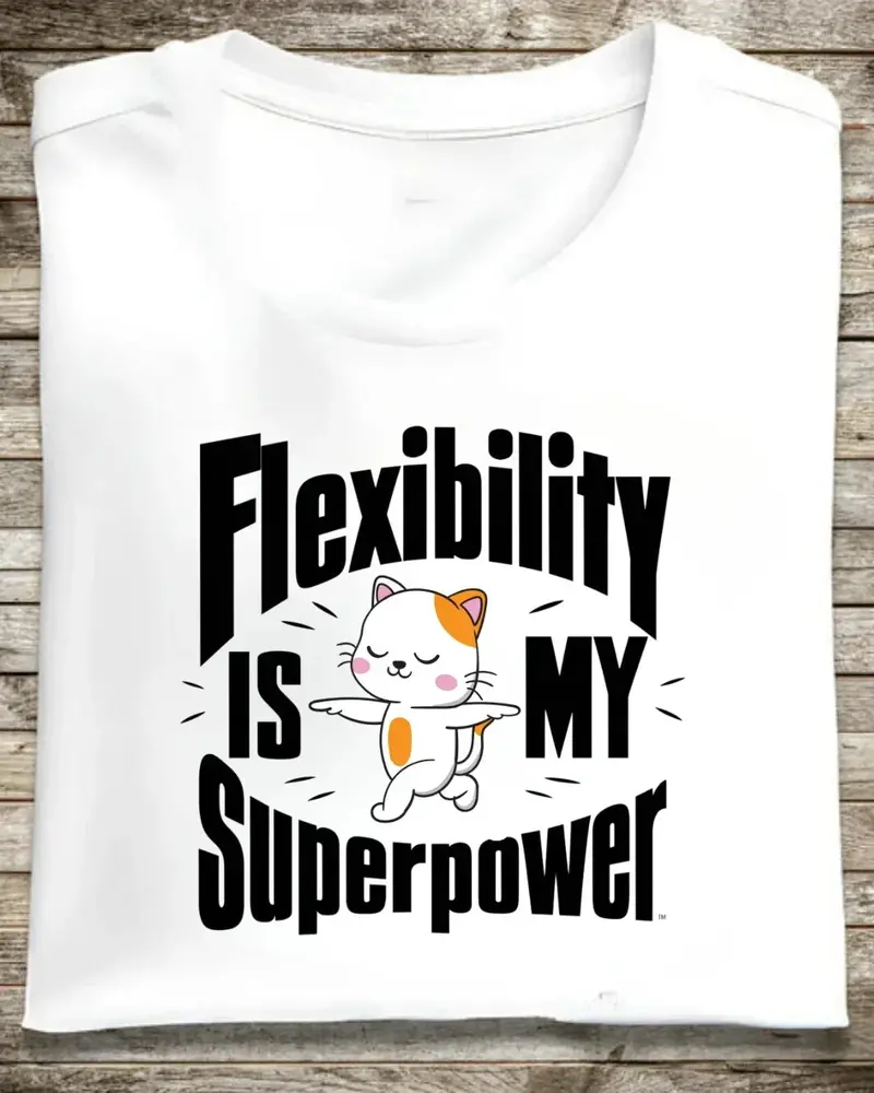 Flexibility Is My Superpowers Cotton T-Shirt 1