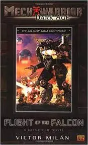 Flight Of The Falcon Mechwarrior Dark Age 1