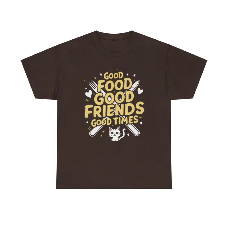 Good Food Good Friend Good Time Cotton T-Shirt 6