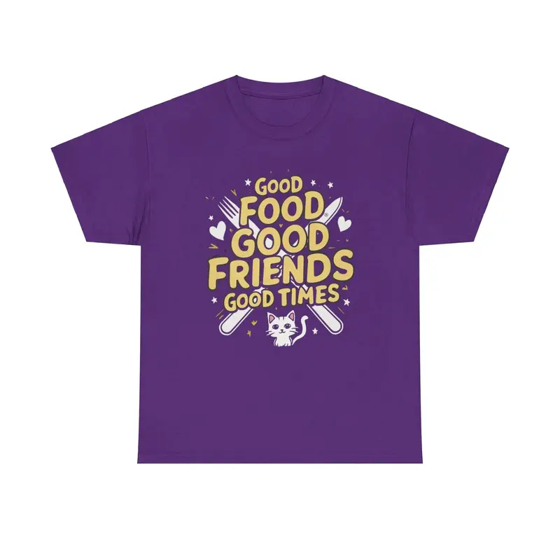 Good Food Good Friend Good Time Cotton T-Shirt 9