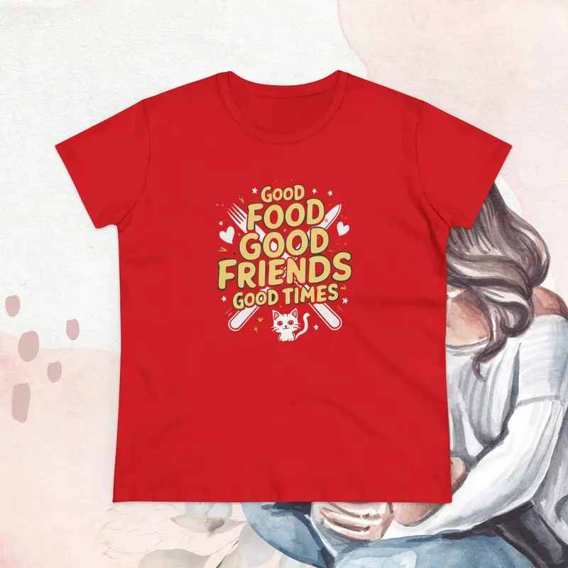 Good Food Good Friend Good Time Women Cotton T-Shirt 23