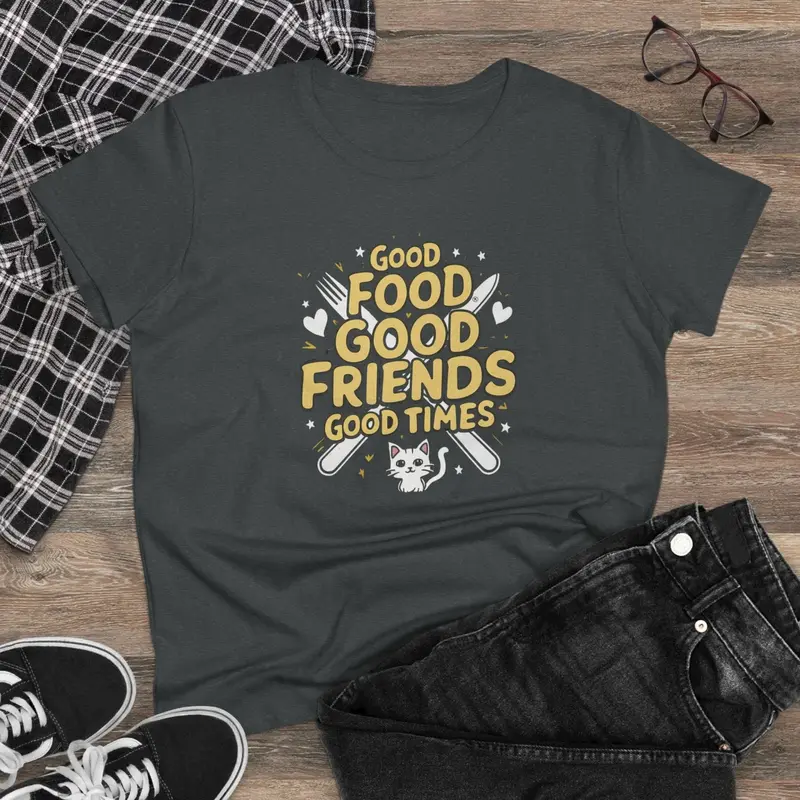 Good Food Good Friend Good Time Women Cotton T-Shirt 5