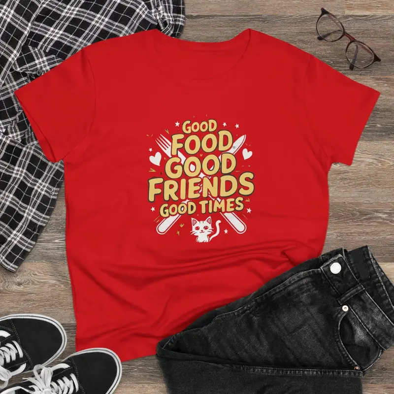 Good Food Good Friend Good Time Women Cotton T-Shirt 8