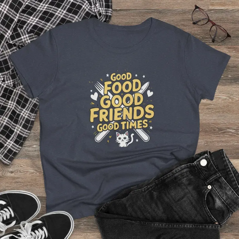 Good Food Good Friend Good Time Women Cotton T-Shirt 8