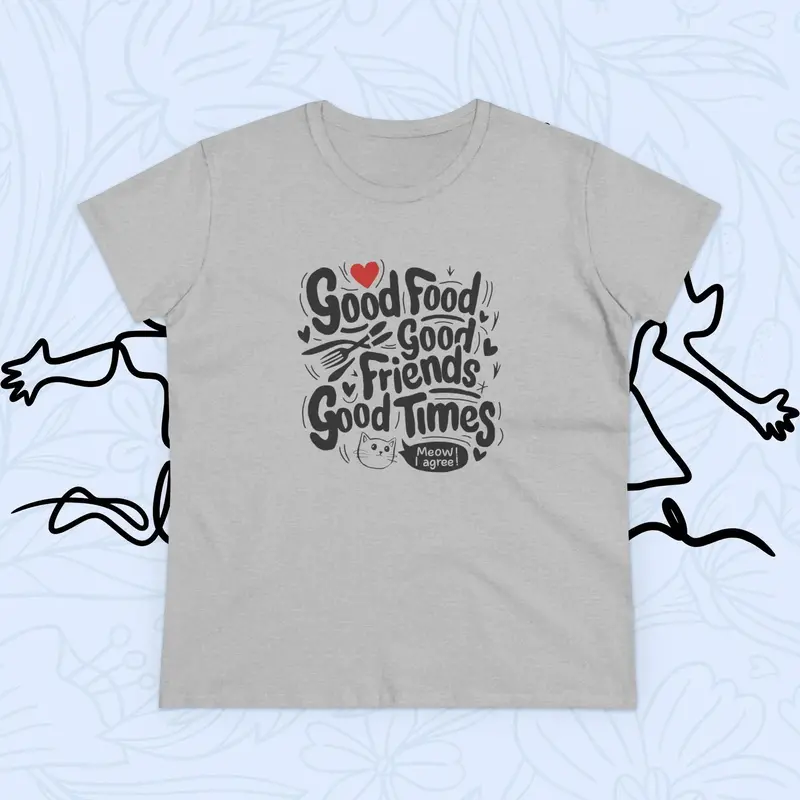 Good Food Good Friend Good Time Women Graphic Tee 11