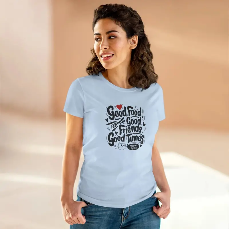 Good Food Good Friend Good Time Women Graphic Tee 16