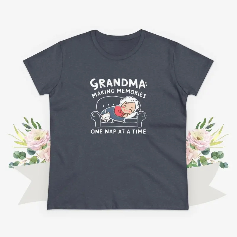 Grandma Making Memory One Nap A Time Women Cotton Tshirt 19
