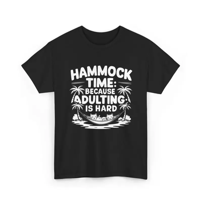 Hammock Time Because Adulting Is Hard Unisex Cotton T-Shirt 1