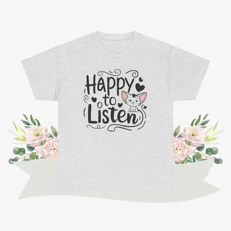 Happy To Listen Cotton Tshirt 10