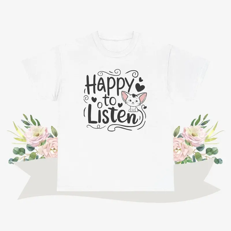 Happy To Listen Cotton Tshirt 5