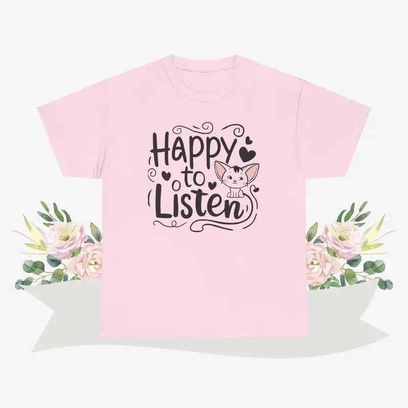 Happy To Listen Cotton Tshirt 6
