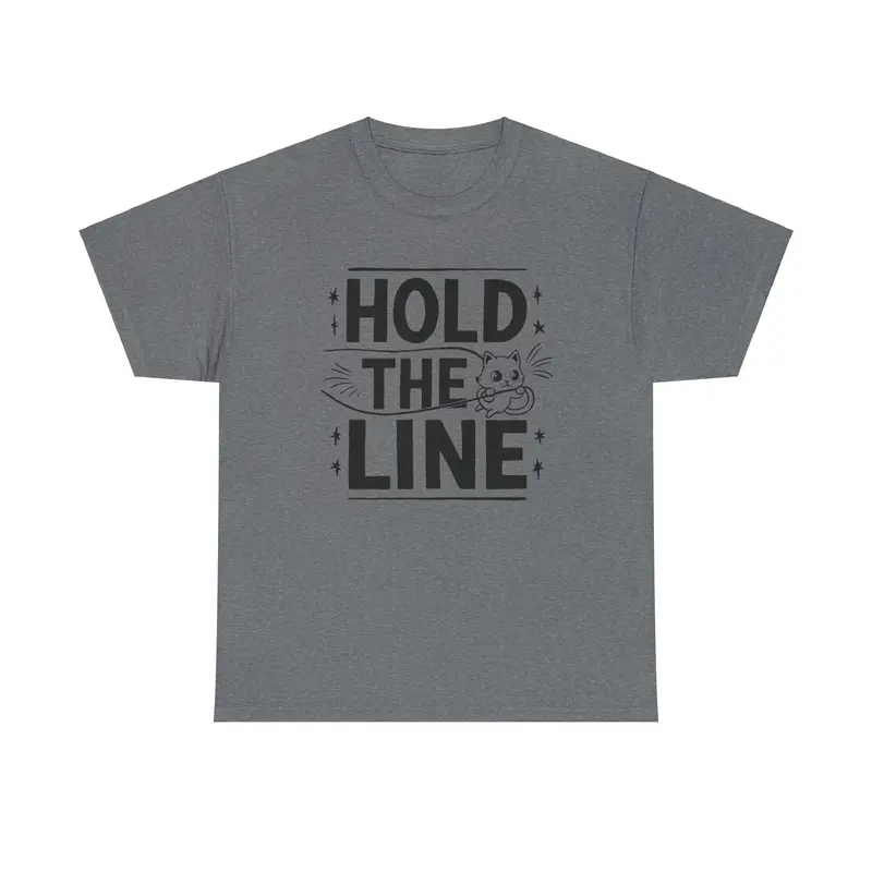 Hold The Line Idiom Cotton T-Shirt 9