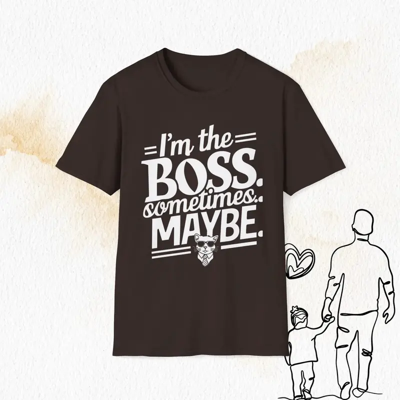 I Am Boss Sometime I May Be Cotton Men Tshirt 6