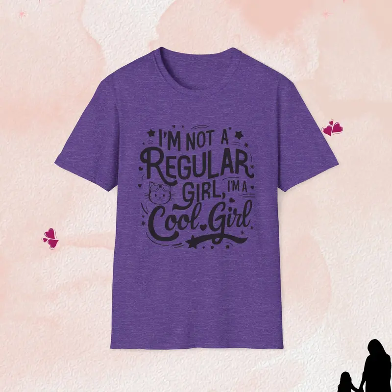 I Am Cool Girl Cotton T-Shirt 13