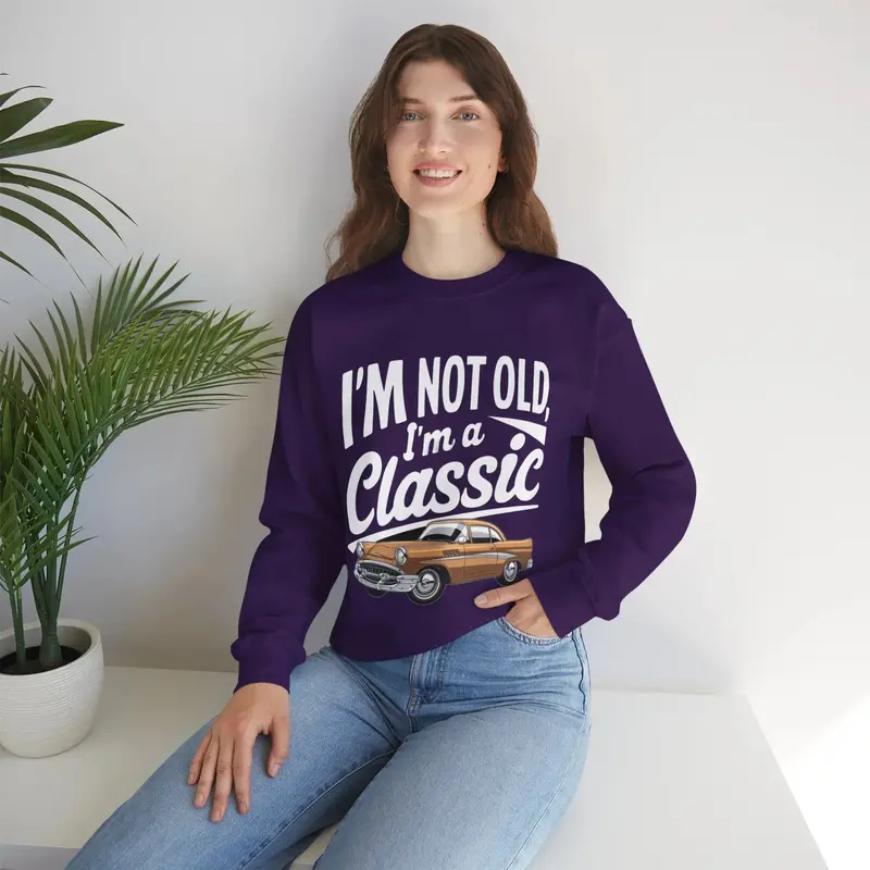 I Am Not Old I Am Classic Ultra Cotton Crewneck Sweatshirt 10