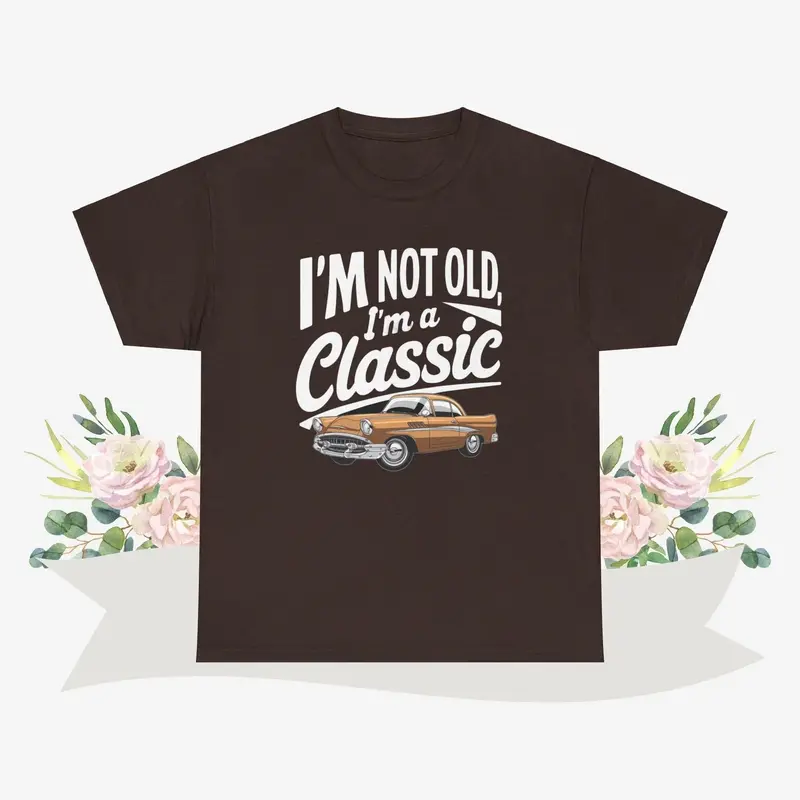 I Am Not Old I Am Classic Vintage Cotton Tshirt 6