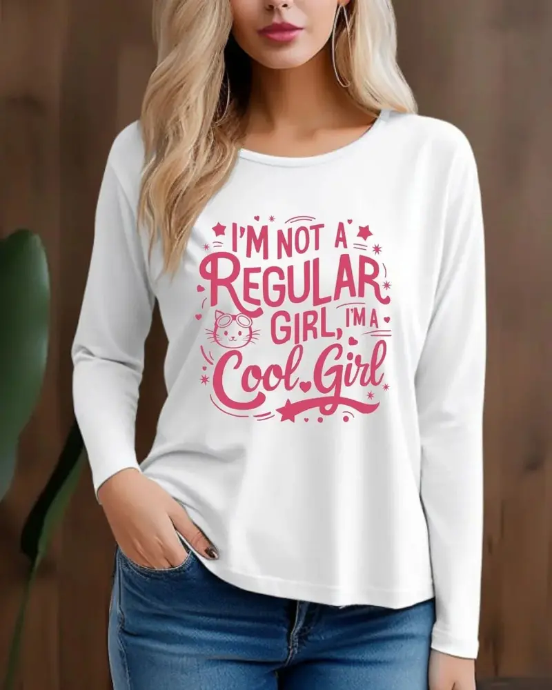 I Am Not Regular Girl I Am Cool Girl Cotton Long Sleeve Tshirt 3