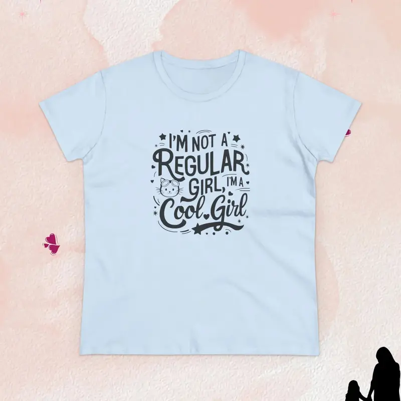 I Am Not Regular Girl I Am Cool Girl Cotton Women Tshirt 15