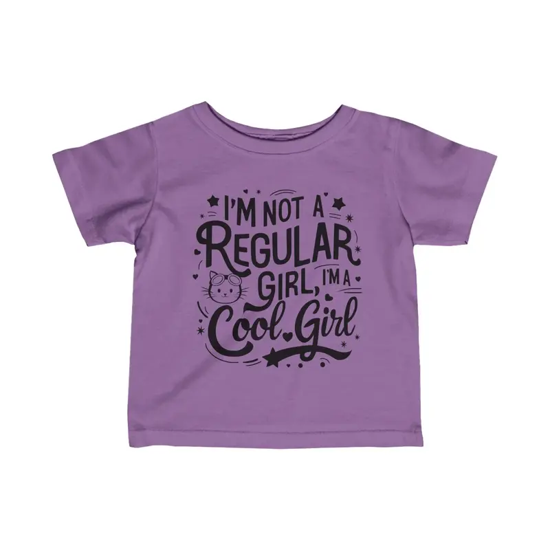 I Am Not Regular Girl I Am Cool Girl Infant Cotton T-Shirt 8