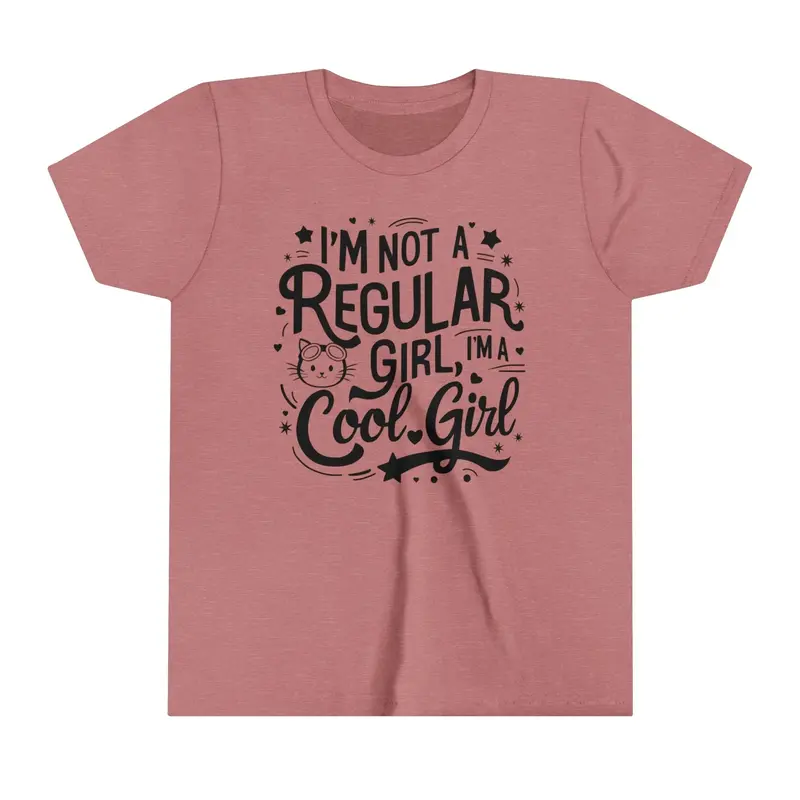 I Am Not Regular Girl I Am Cool Youth Heavy Cotton T-Shirt 6