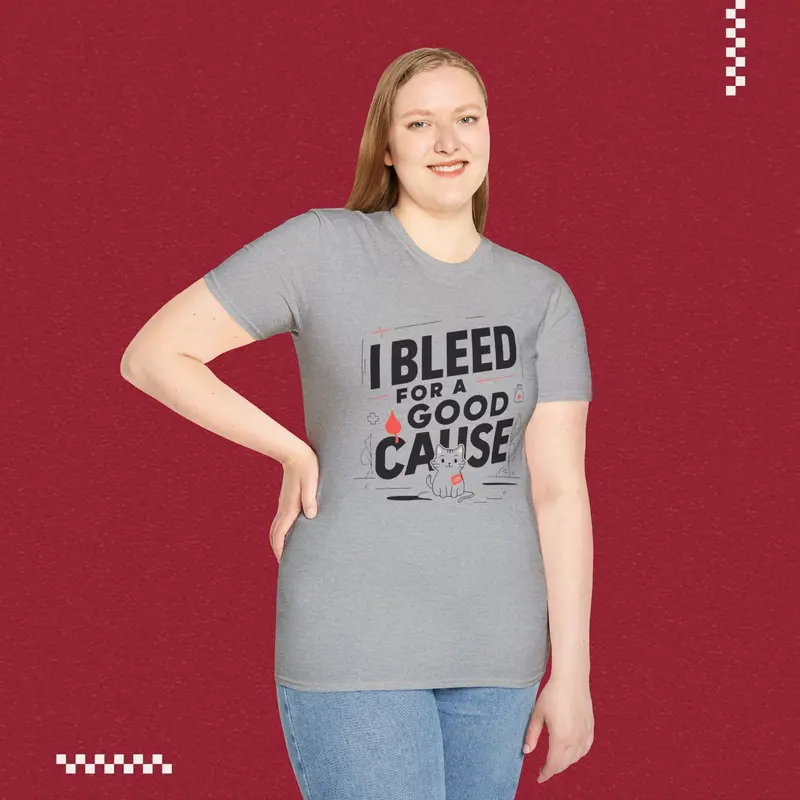 I Bleed For Good Cause Cotton T-Shirt 18