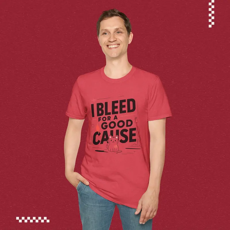 I Bleed For Good Cause Cotton T-Shirt 28
