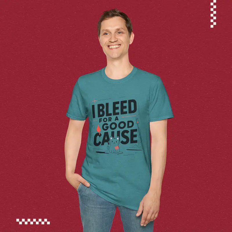 I Bleed For Good Cause Cotton T-Shirt 36
