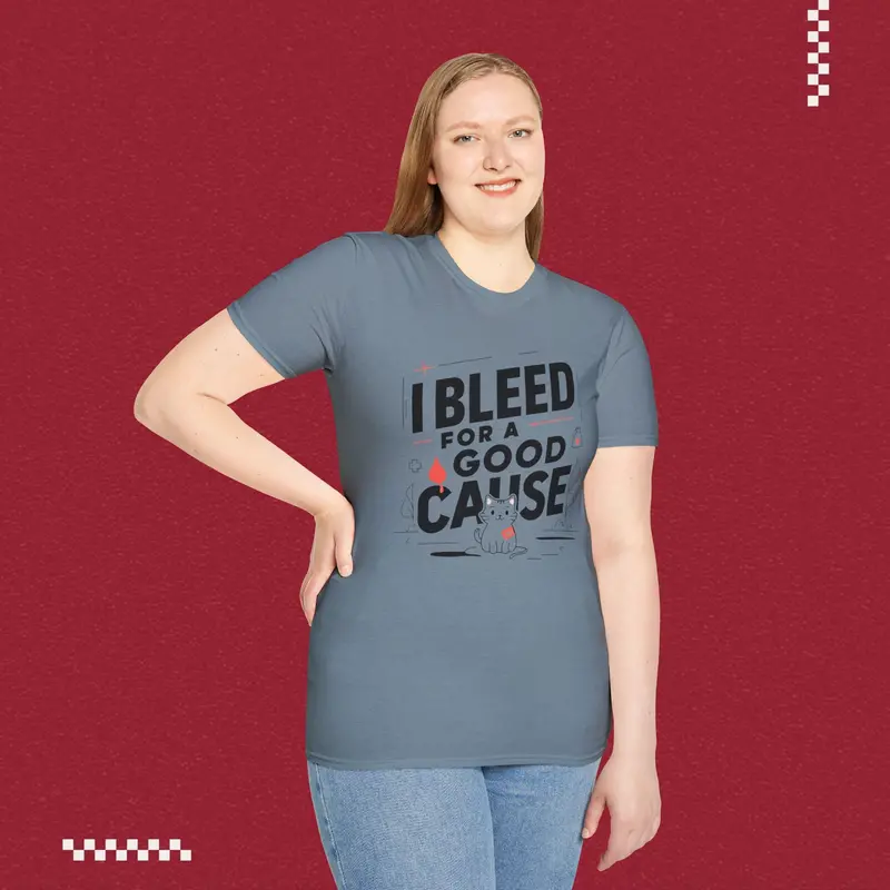 I Bleed For Good Cause Cotton T-Shirt 39