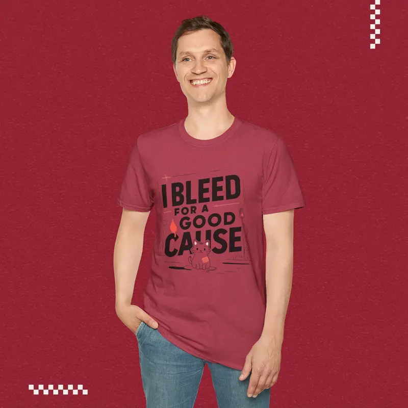 I Bleed For Good Cause Cotton T-Shirt 46