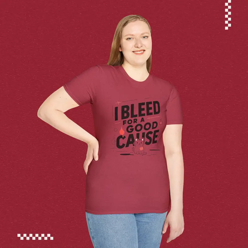 I Bleed For Good Cause Cotton T-Shirt 47