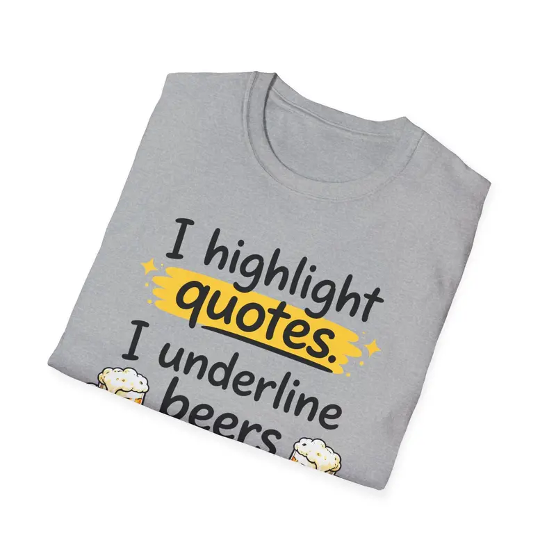 I Highlight Quote I Understand Beer Cotton Tshirt 10