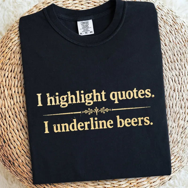 I Highlight Quotes I Understand Beer Cotton Tshirt 1