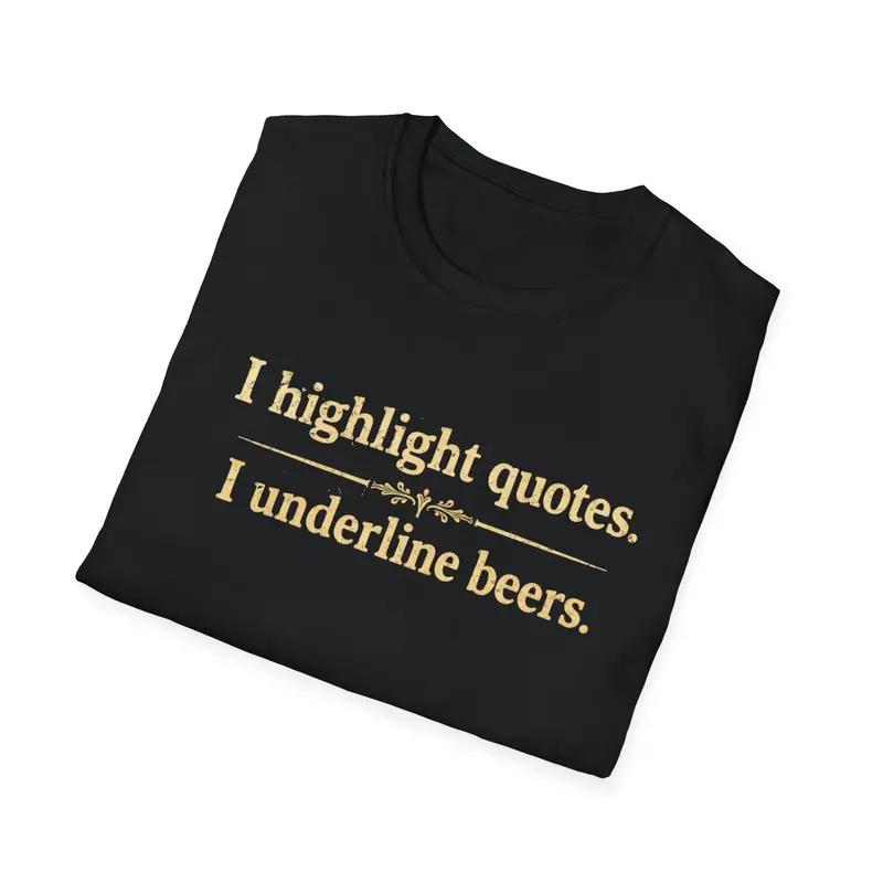 I Highlight Quotes I Understand Beer Cotton Tshirt 12