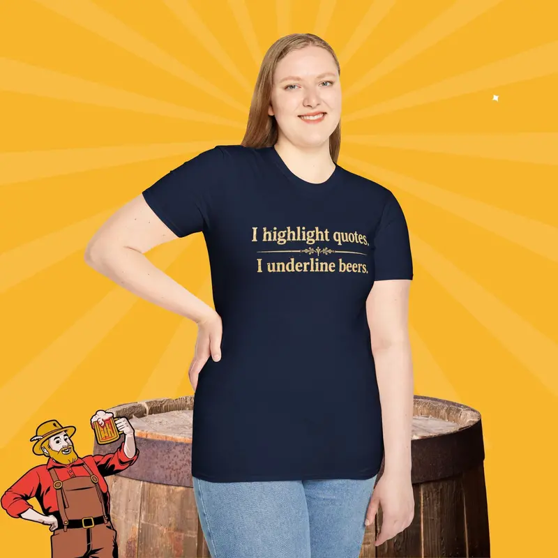 I Highlight Quotes I Understand Beer Cotton Tshirt 14