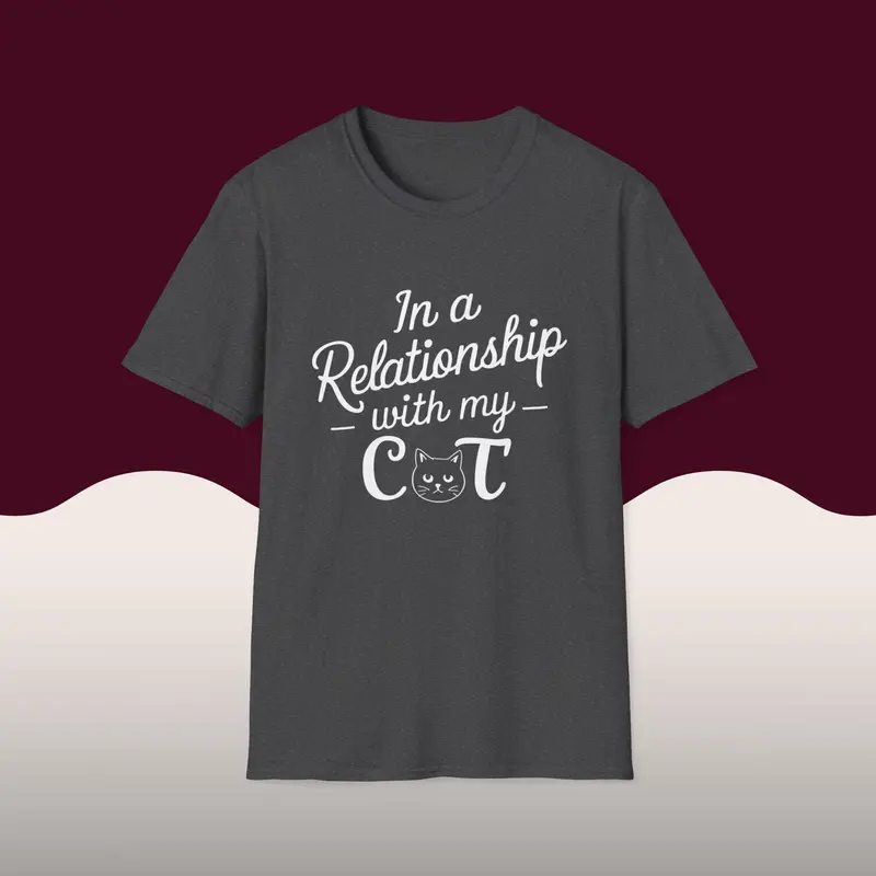 In A Relationship With Cat Cotton Men Tees 5