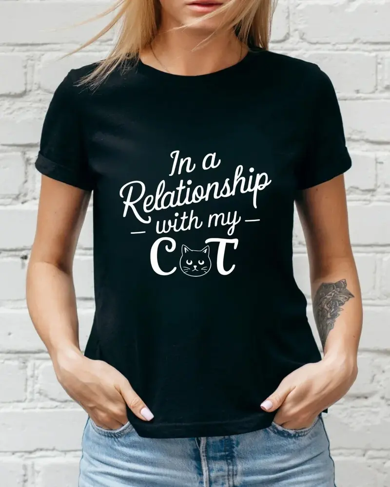 In A Relationships With Cat Relationship Cotton T-Shirt 3