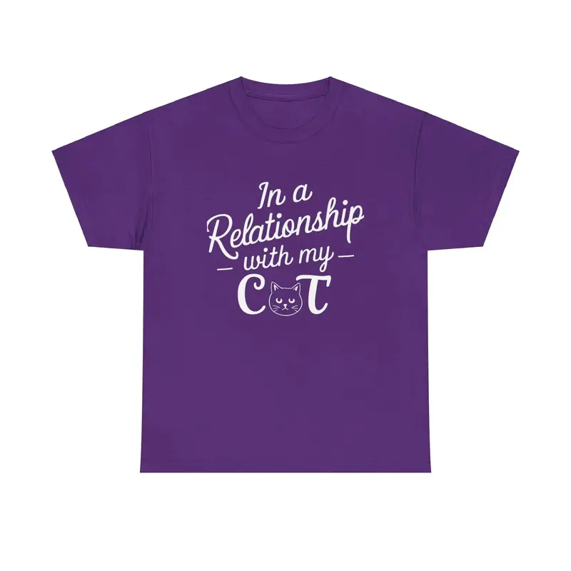 In A Relationships With Cat Relationship Cotton T-Shirt 7