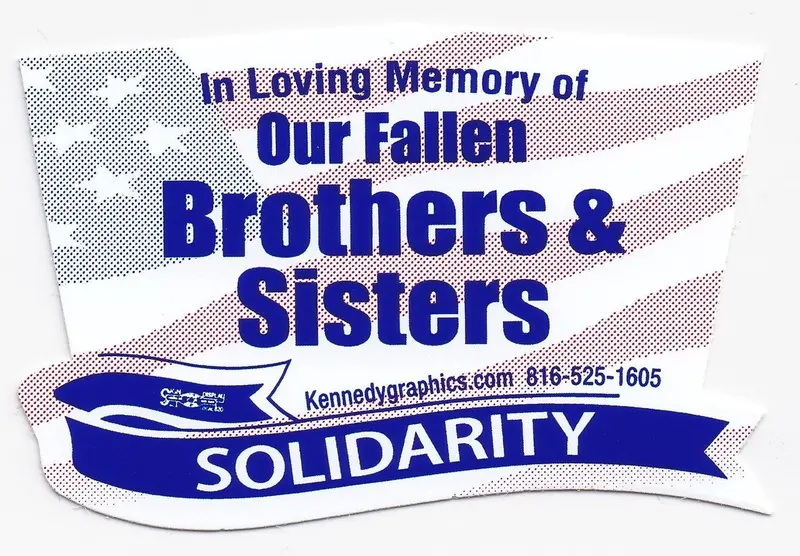 In Loving Memory Of Our Fallen Brothers & Sisters, Solidarity Hard Hat Sticker #S105 1