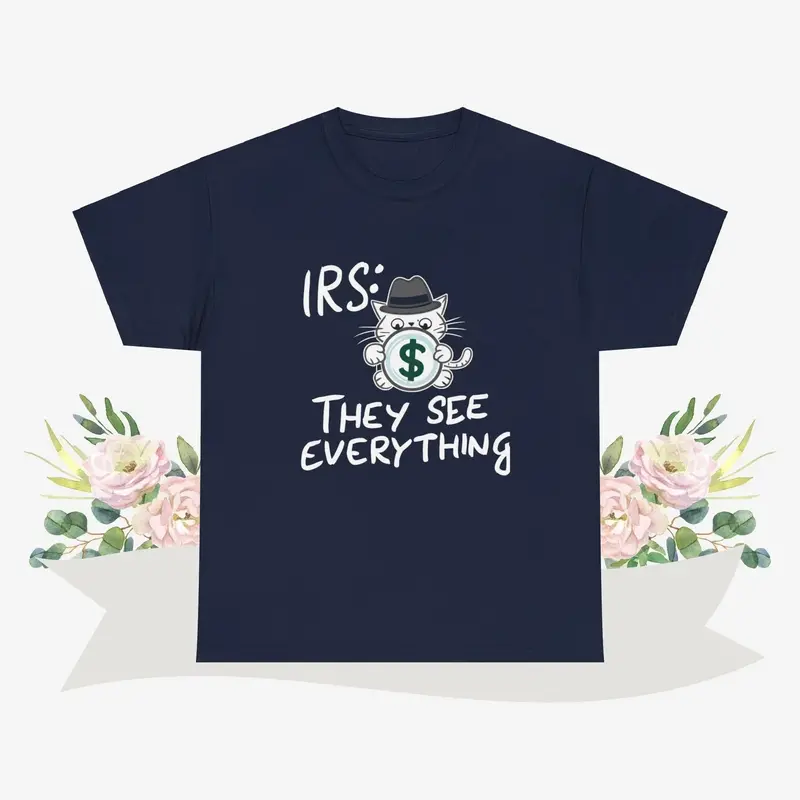 Irs They See Everything Cotton Tshirt 8