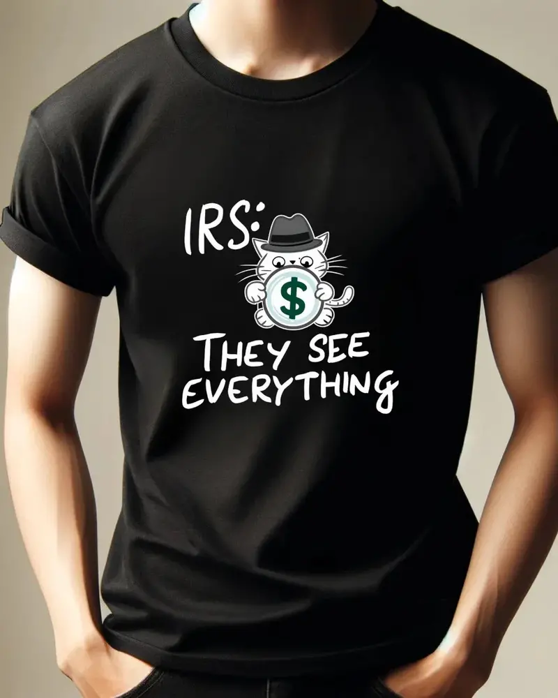 Irs They See Everything Tax Season Tee 4