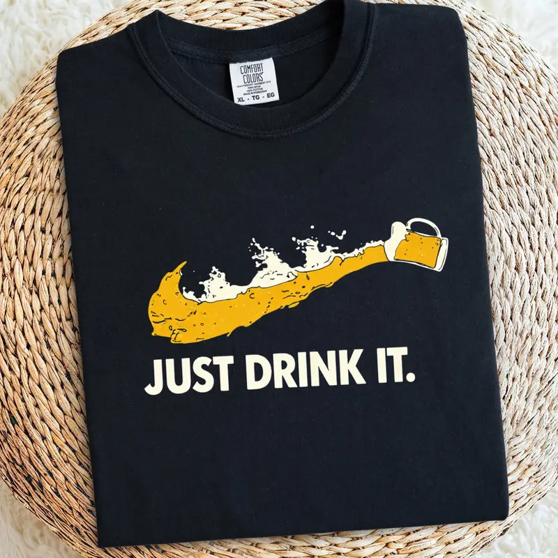 Just Drink It Beer Cotton Tshirt 1