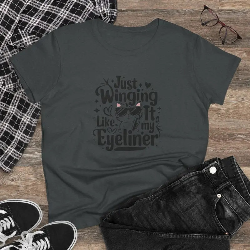 Just Winging It Like My Eyeliner Women Cotton Tshirt 4