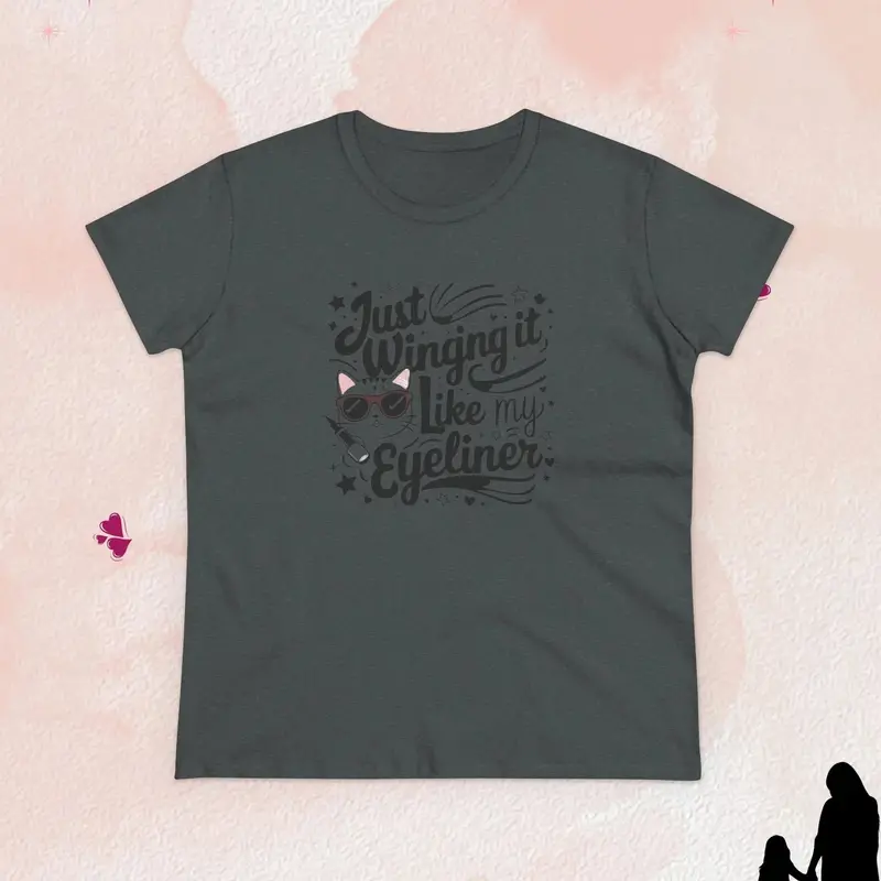 Just Winging It Like My Eyeliner Women Cotton Tshirts 13