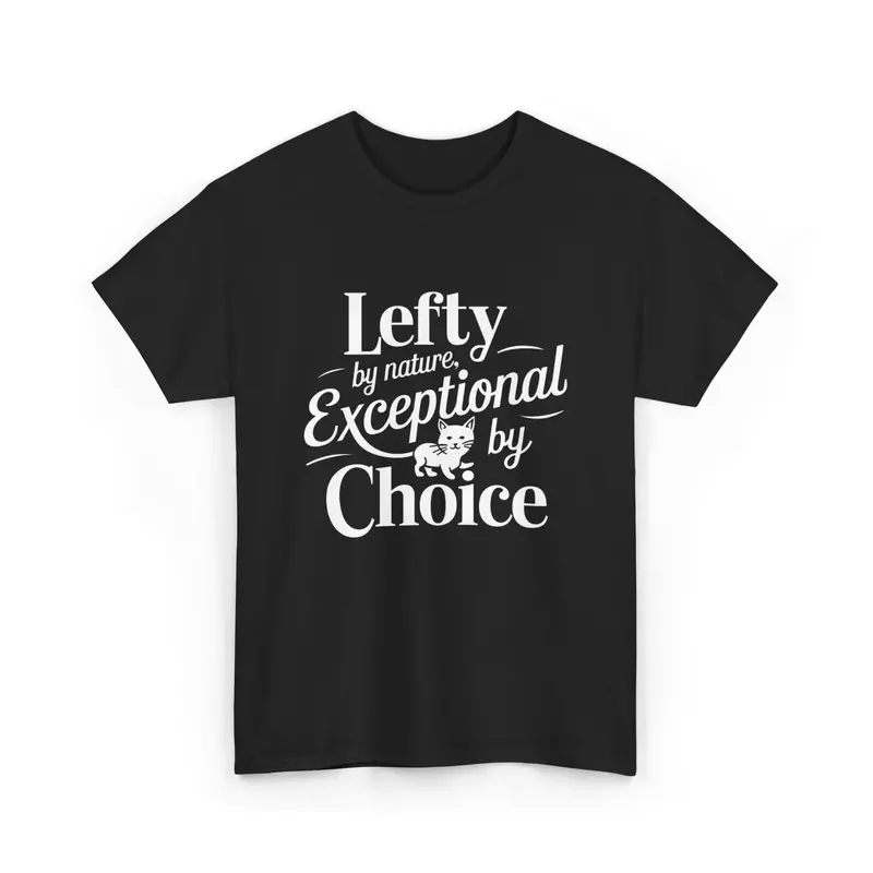 Lefty By Nature Expectional By Choice Cotton Tshirt 1
