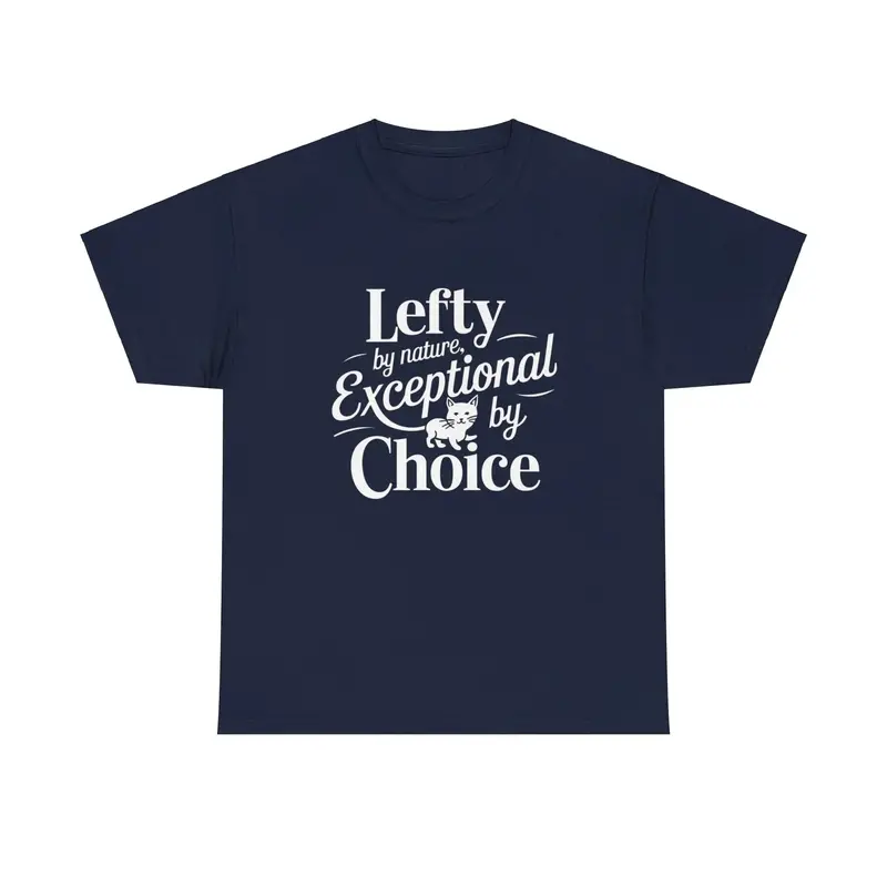 Lefty By Nature Expectional By Choice Cotton Tshirt 6