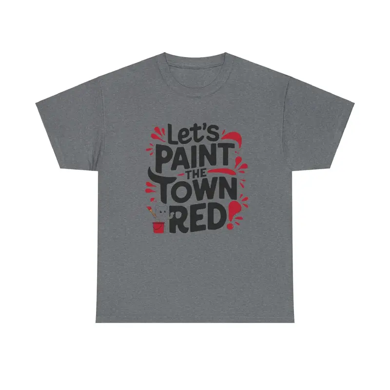 Let Paint The Town Red Idiom Cotton T-Shirt 10