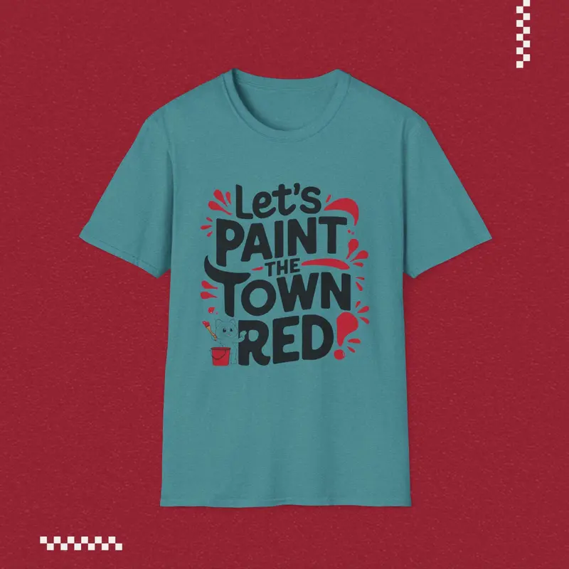 Let Paint Town Red Idiom Cotton T-Shirt 14