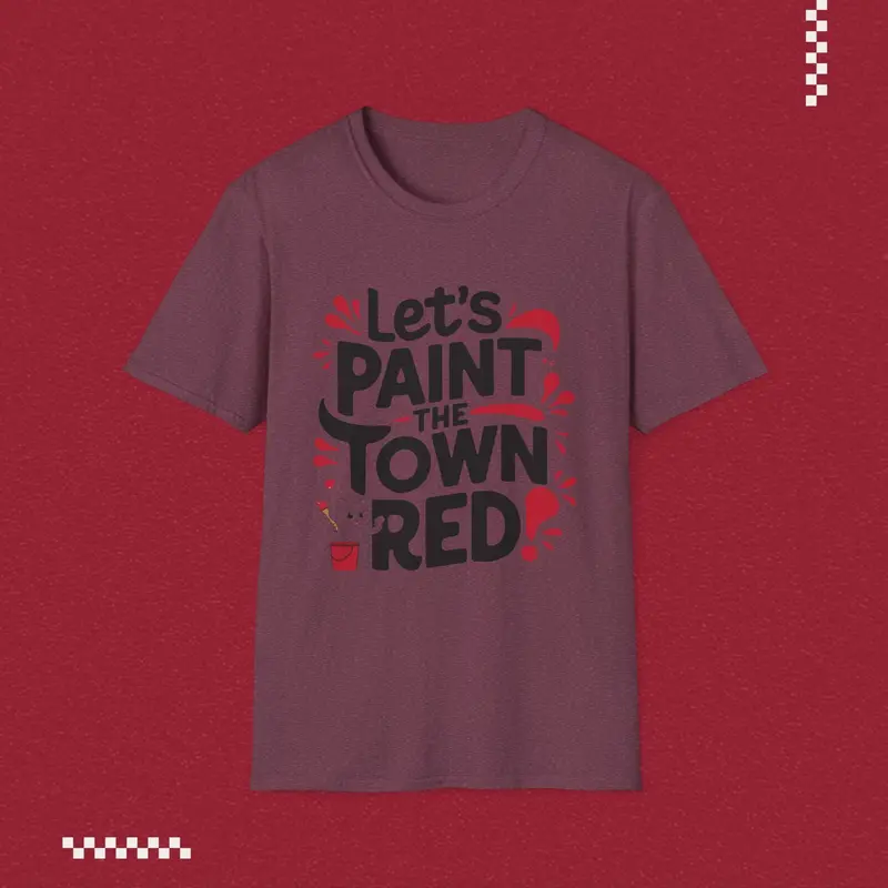 Let Paint Town Red Idiom Cotton T-Shirt 16