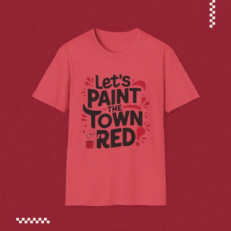 Let Paint Town Red Idiom Cotton T-Shirt 16