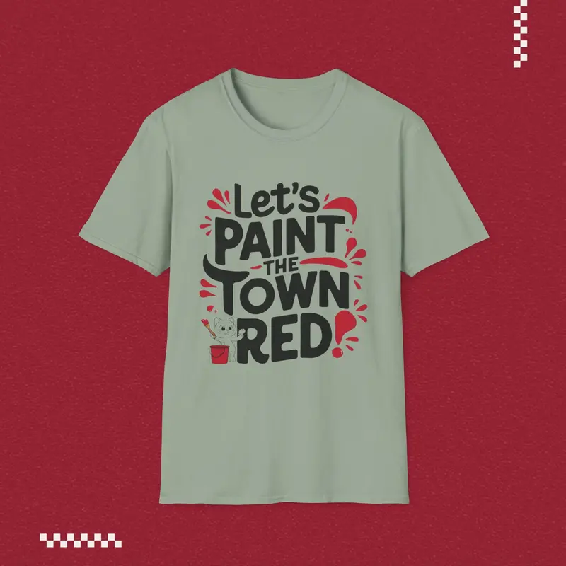 Let Paint Town Red Idiom Cotton T-Shirt 17